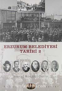 Erzurum Belediyesi Tarihi -2