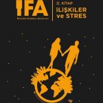 İFA: İnsanın Fabrika Ayarları II. Kitap & İlişkiler ve Stres