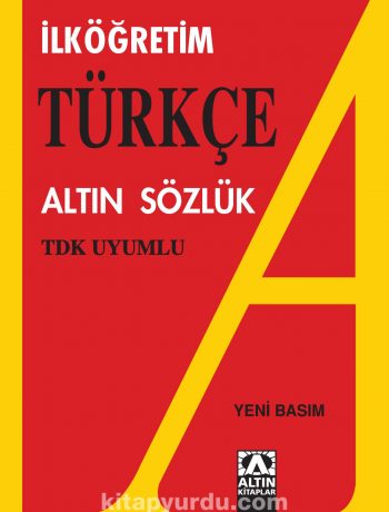 İlköğretim Türkçe Altın Sözlük / TDK Uyumlu