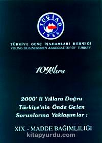 2000'li Yıllara Doğru Türkiye'nin Önde Gelen Sorunlarına Yaklaşımlar 19 - Madde Bağımlılığı