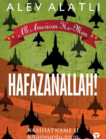 All American He-Man - Hafazanallah! & Nasihatname II