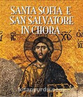 Ayasofya ve Kariye (İtalyanca) - Santa Sofia E San Salvatore in Chora