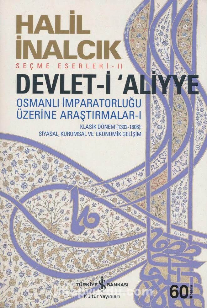 Devlet-i Aliyye & Osmanlı İmparatorluğu Üzerine Araştırmalar -I
