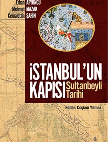 İstanbul'un Kapısı - Sultanbeyli Tarihi