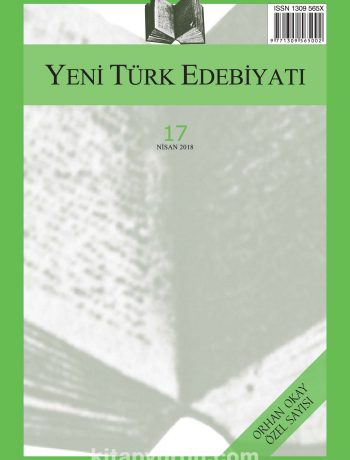 Yeni Türk Edebiyatı Hakemli Altı Aylık İnceleme Dergisi Sayı:17 Nisan 2018