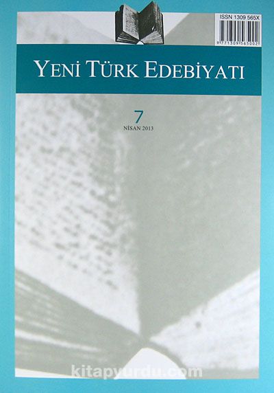 Yeni Türk Edebiyatı Hakemli Altı Aylık İnceleme Dergisi Sayı:7 Nisan 2013