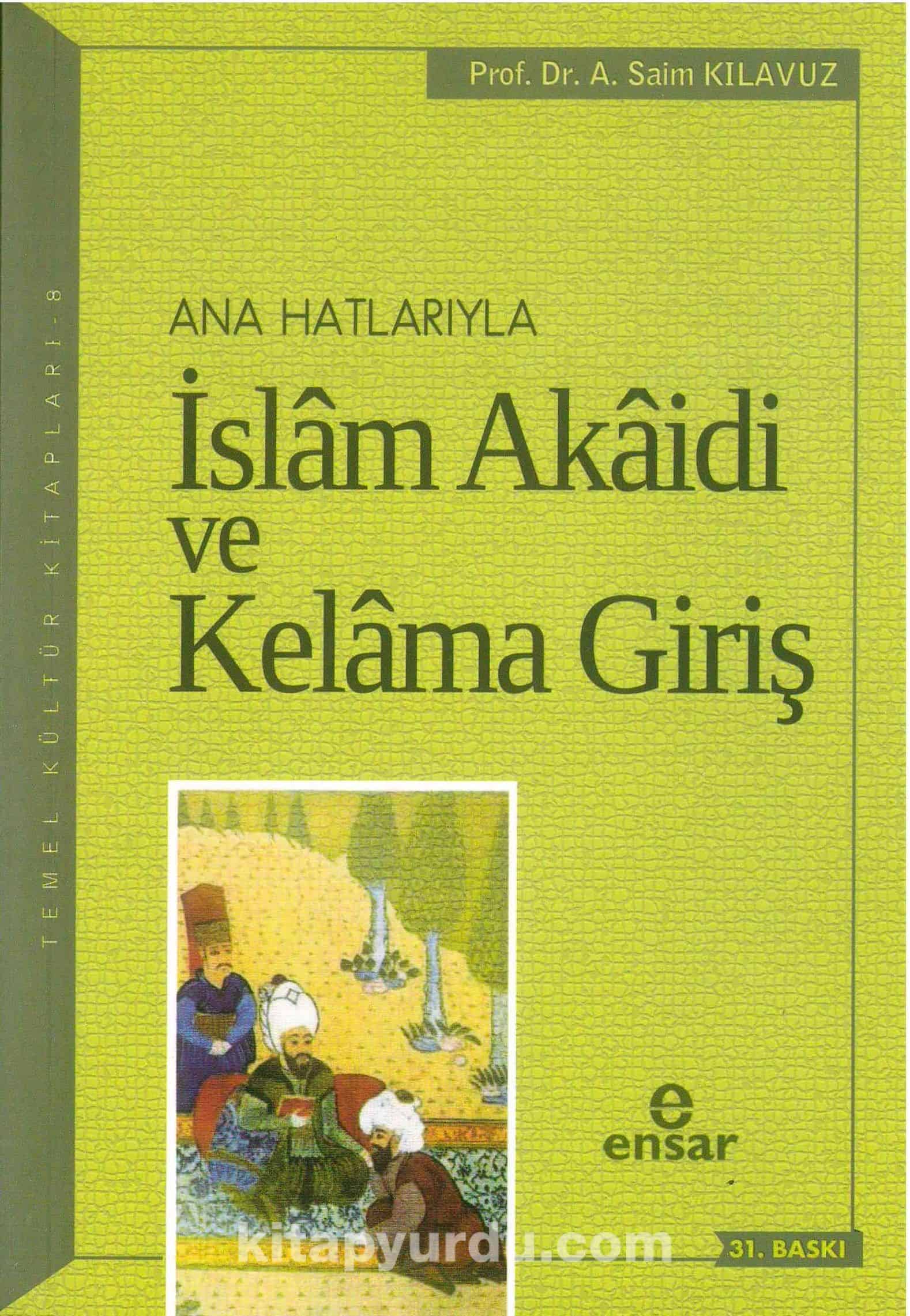 Anahatlarıyla İslam Akaidi ve Kelama Giriş