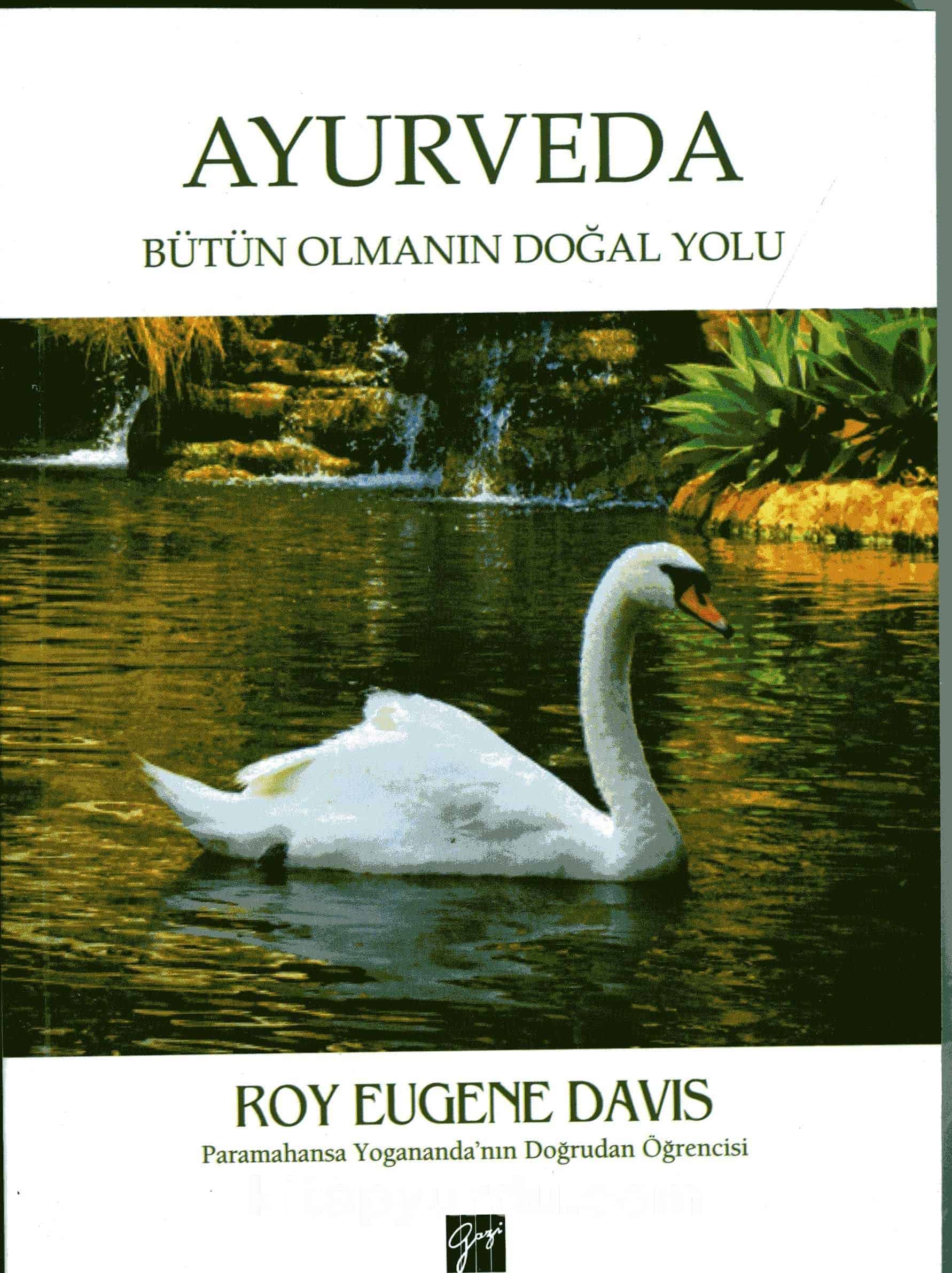 Ayurveda & Bütün Olmanın Doğal Yolu