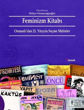 Feminizm Kitabı & Osmanlı’dan 21. Yüzyıla Seçme Metinler