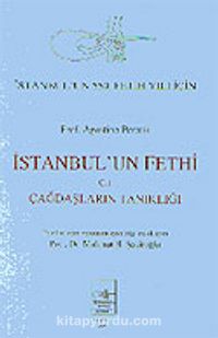 İstanbul'un Fethi Cilt 1/Çağdaşların Tanıklığı