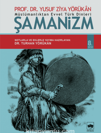 Müslümanlıktan Evvel Türk Dinleri Şamanizm