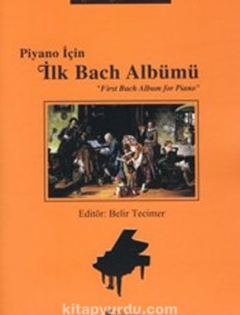 Piyano İçin İlk Bach Albümü