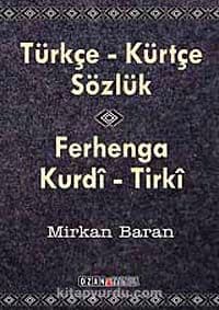 Türkçe-Kürtçe Sözlük & Ferhenga Kurdi-Tirki (cep boy)