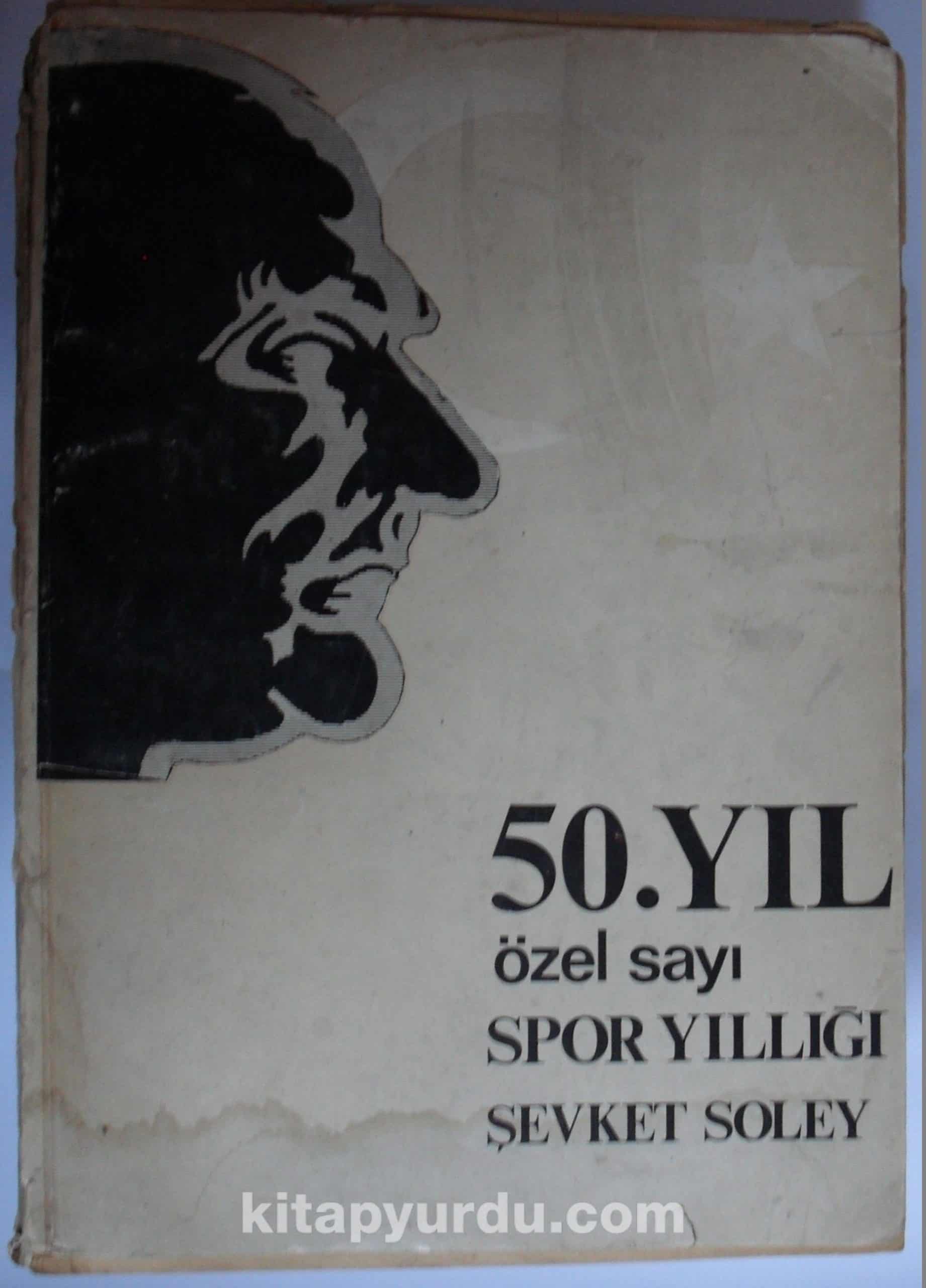 50. Yıl Özel Sayı Spor Yıllığı / Bol ve Nadir Resimli (Kod:6-B-2)