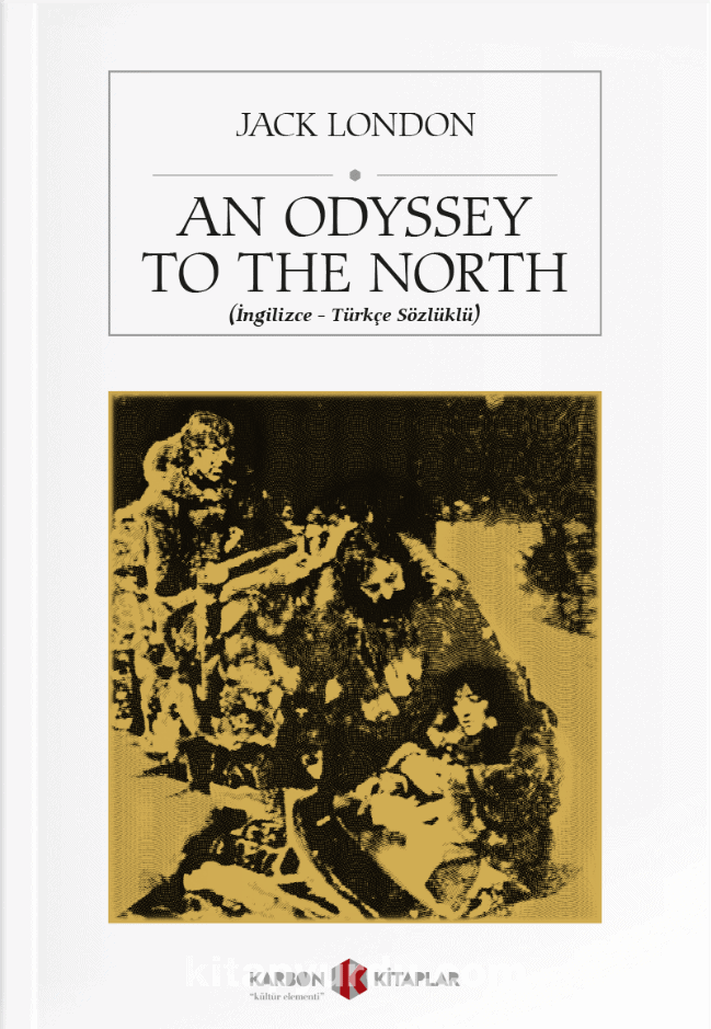 An Odyssey to the North (İngilizce-Türkçe Sözlüklü)