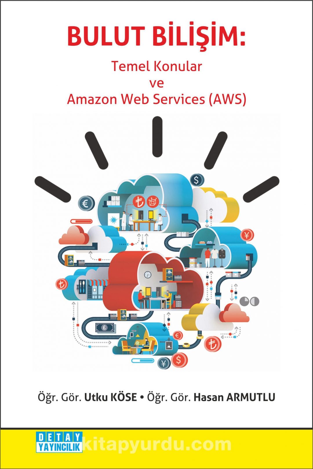 Bulut Bilişim: Temel Konular ve Amazon Web Services (AWS)
