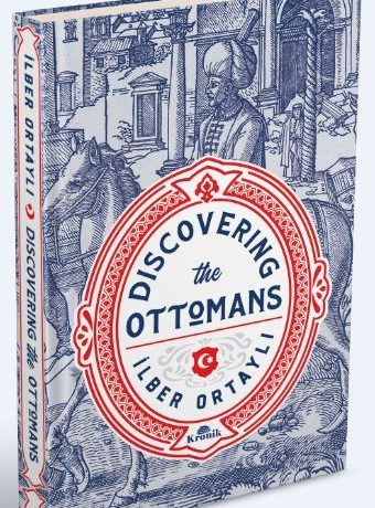 Discovering The Ottomans (Ciltli)