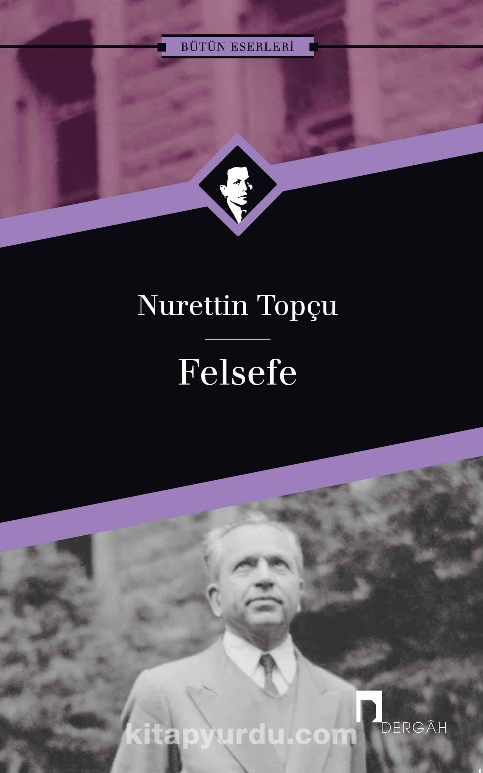 Felsefe Bütün Eserleri-18