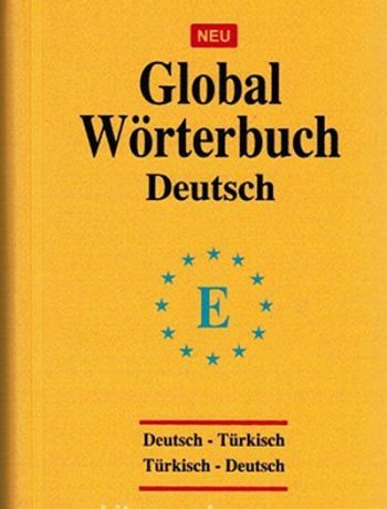 Global Wörterbuch Deutsch-Türkisch / Türkisch-Deutsch (Almanca Global Sözlük)