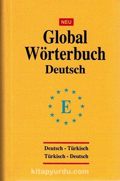 Global Wörterbuch Deutsch-Türkisch / Türkisch-Deutsch (Almanca Global Sözlük)