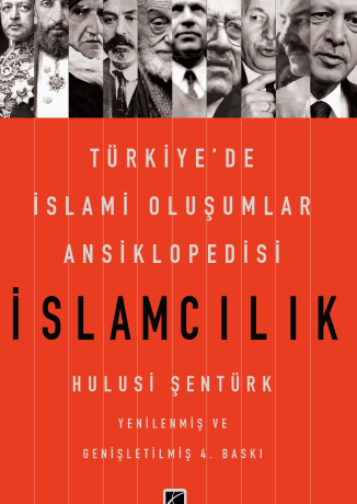 İslamcılık - Türkiye’de İslami Oluşumlar Ansiklopedisi