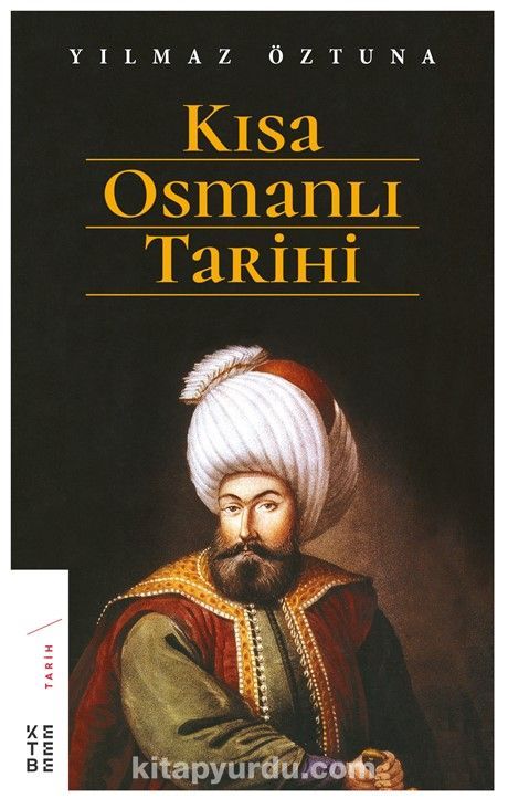 Kısa Osmanlı Tarihi