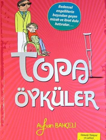 Topal Öyküler (Osmanlıca-Türkçe)