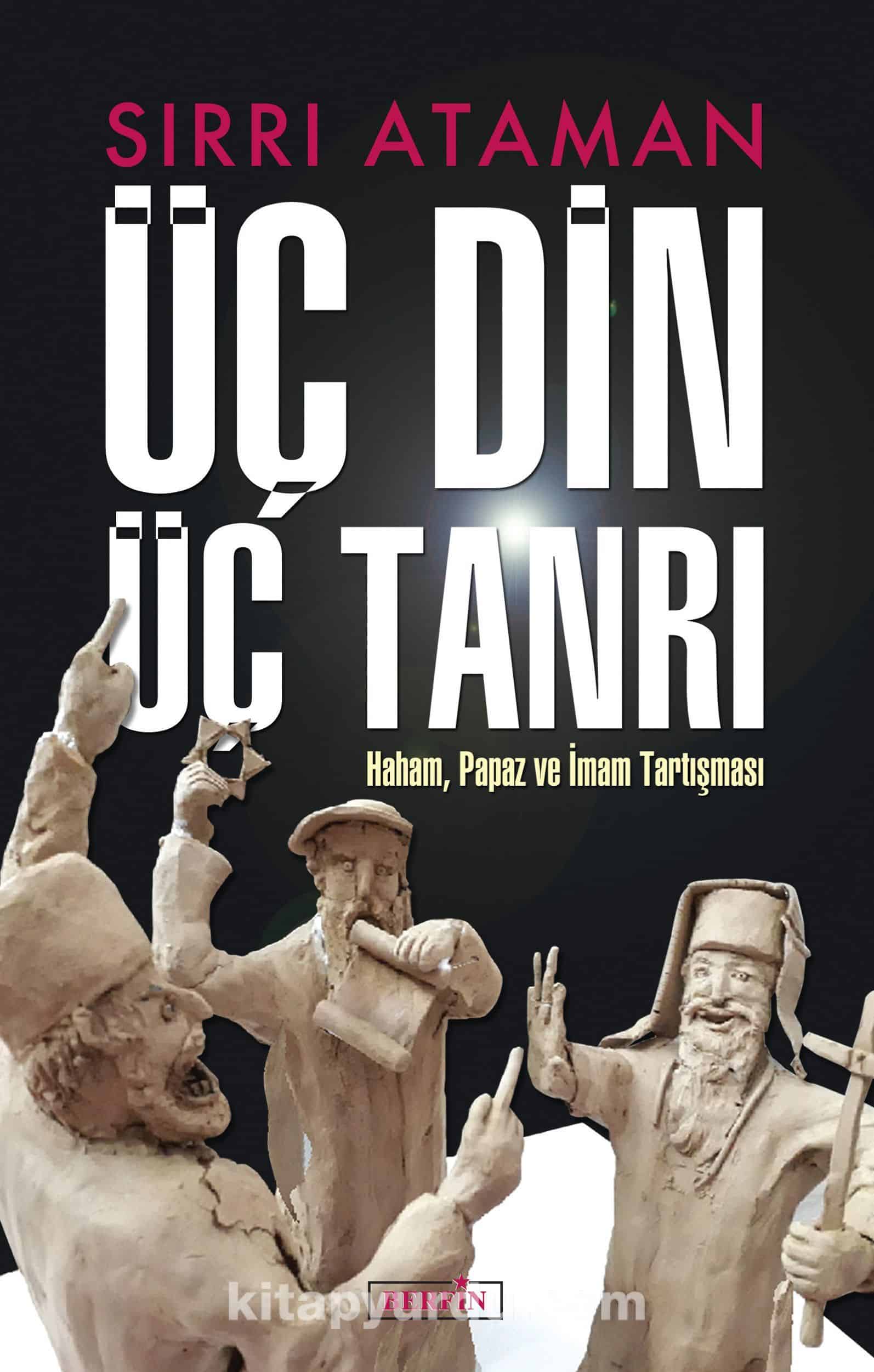 Üç Din Üç Tanrı & Haham Papaz İmam Tartışması