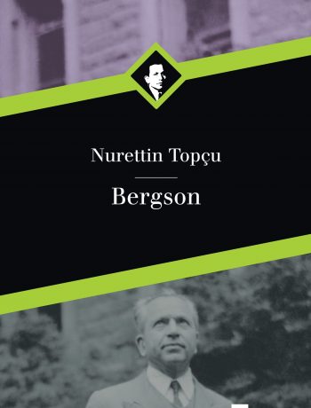 Bergson / Nurettin Topçu
