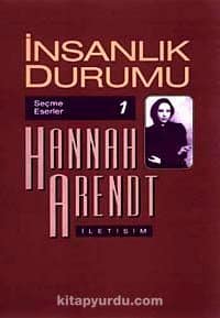 İnsanlık Durumu / Hannah Arendt