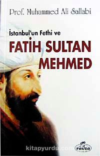 İstanbul'un Fethi ve Fatih Sultan Mehmed