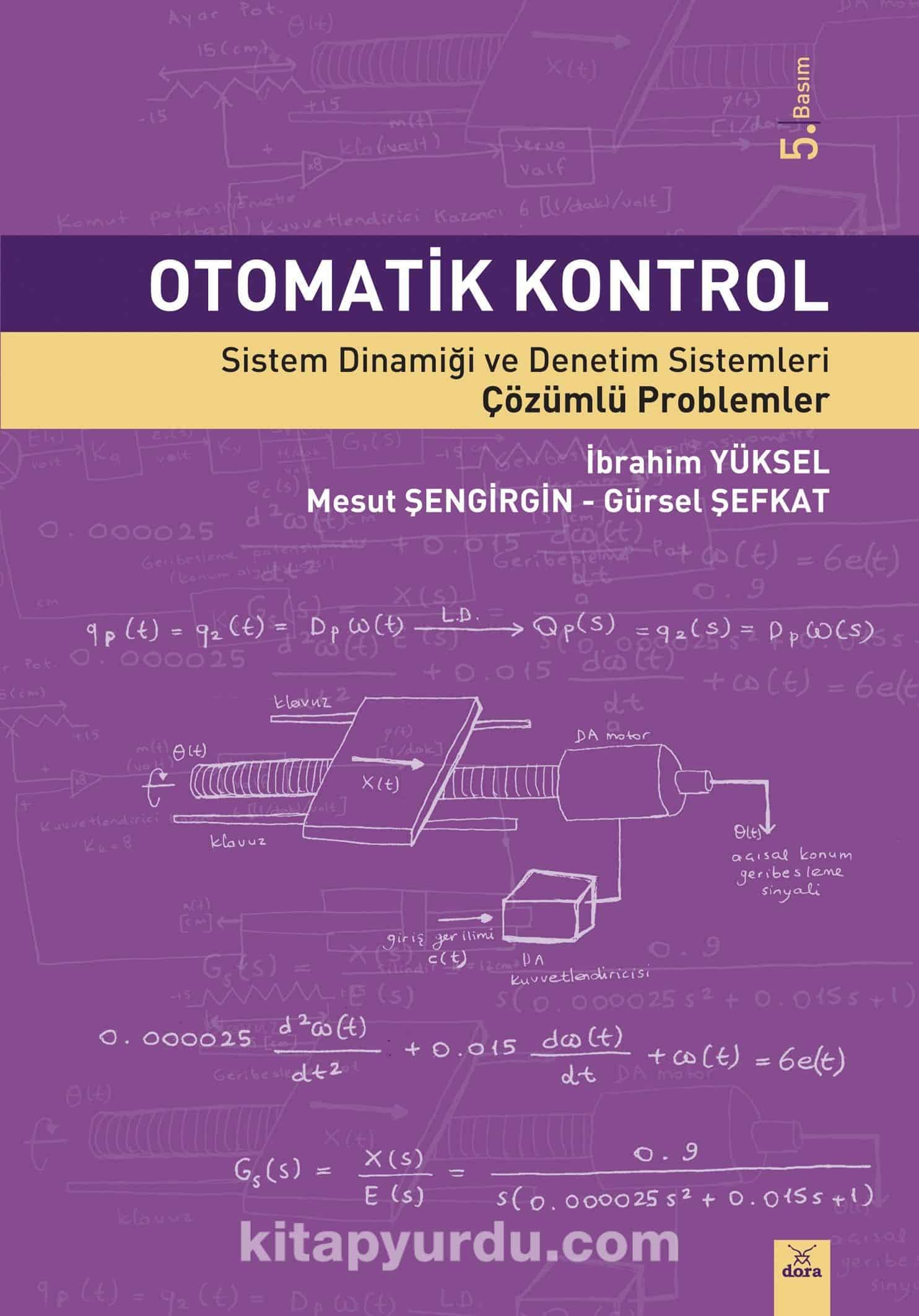 Otomatik Kontrol & Sistem Dinamiği ve Denetim Sistemleri - Çözümlü Problemler