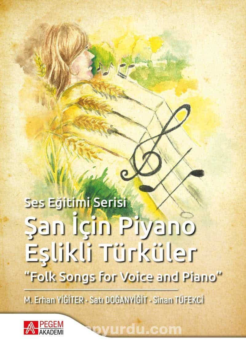Şan İçin Piyano Eşlikli Türküler & Folk Songs for Voice and Piano