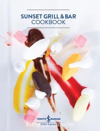 Sunset Grill and Bar Cookbook