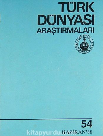 Türk Dünyası Araştırmaları  Haziran  1988 / Sayı:54 (2-D-32)