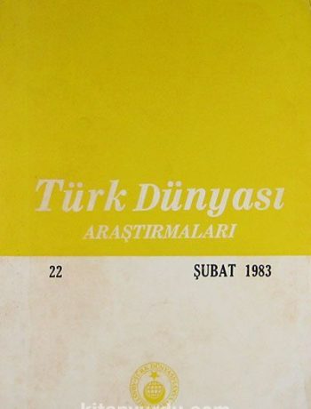Türk Dünyası Araştırmaları  Şubat  1983  / Sayı: 22  (2-D-35)