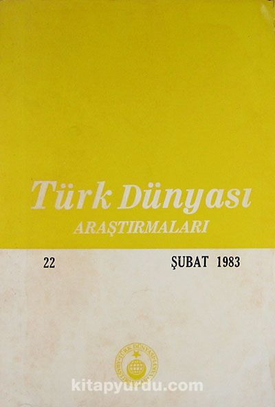 Türk Dünyası Araştırmaları  Şubat  1983  / Sayı: 22  (2-D-35)