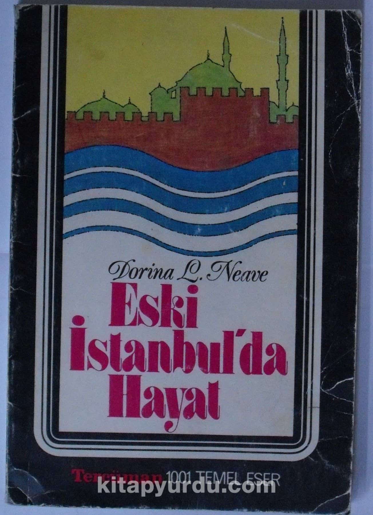 Eski İstanbul’da Hayat (Kod:T-30)