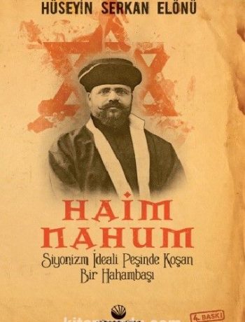 Haim Nahum & Siyonizm İdeali Peşinde Koşan Bir Hahambaşı