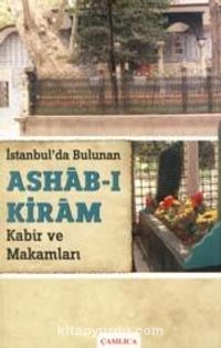 İstanbul'da Bulunan Ashab-ı Kiram Kabir ve Makamları