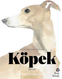 Köpek Kitabı & Resim Sanatında Köpekler