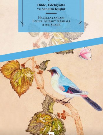 Kuş Dili & Dilde, Edebiyatta ve Sanatta Kuşlar