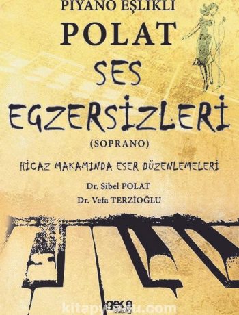 Piyano Eşlikli Polat Ses Egzersizleri & Hicaz Makamında Eser Düzenlemeleri