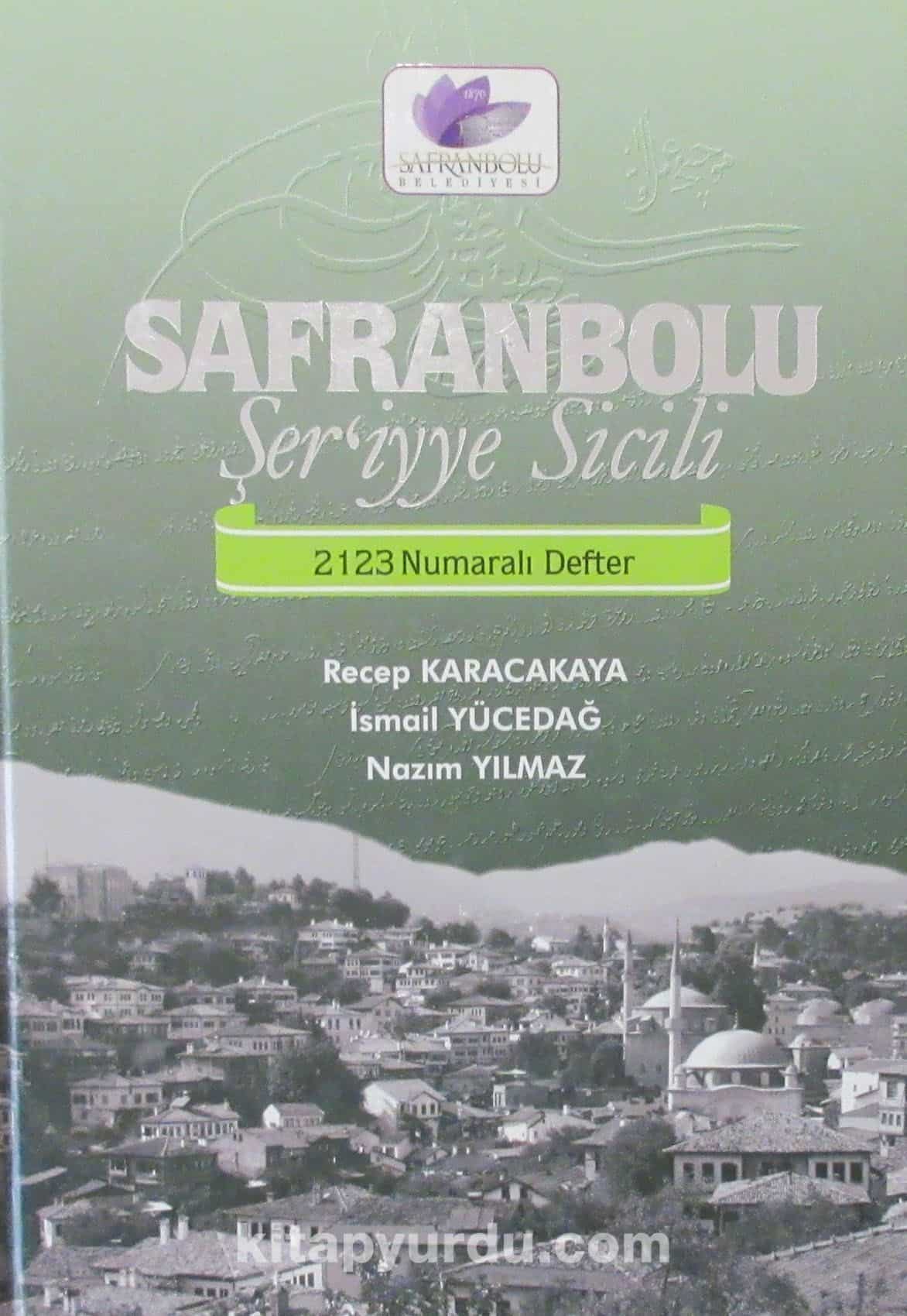 Safranbolu Şer'iyye Sicili 2123 Numaralı Defter