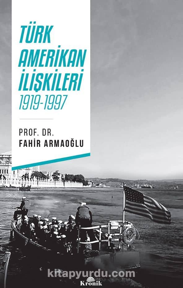 Türk-Amerikan İlişkileri 1919-1997