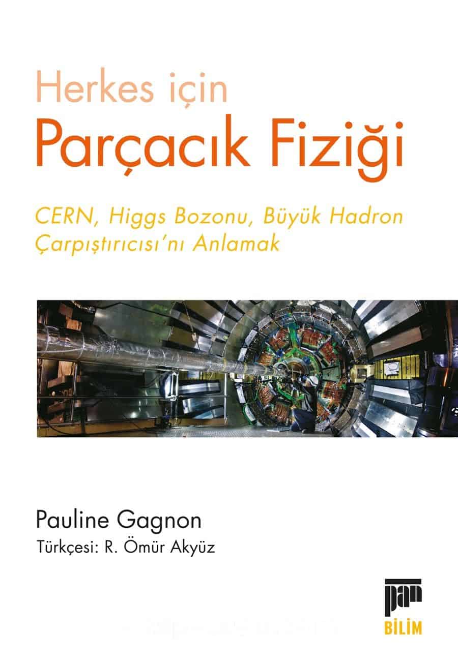 Herkes için Parçacık Fiziği & Cern, Higgs Bozonu, Büyük Hadron Çarpıştırıcısı’nı Anlamak