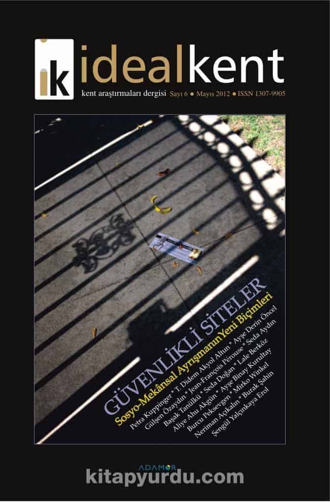 İdeal Kent Kent Araştırmaları Dergisi Sayı:6 Mayıs 2012