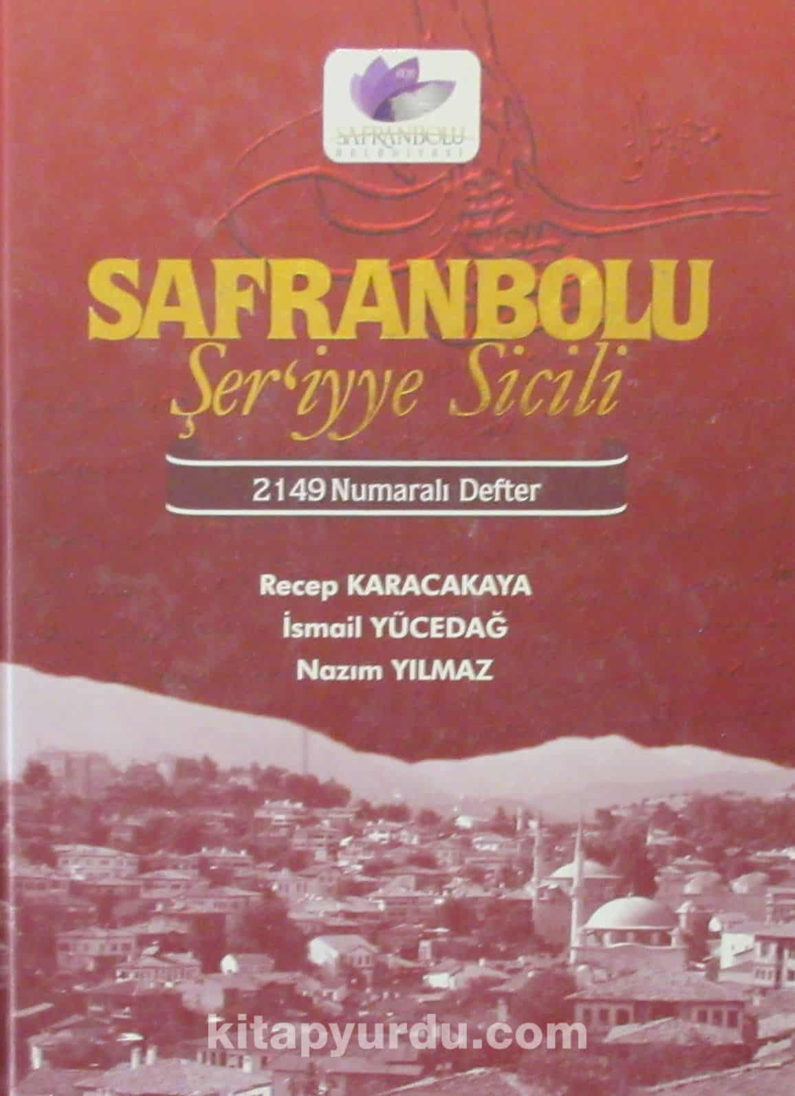 Safranbolu Şer'iyye Sicili 2149 Numaralı Defter