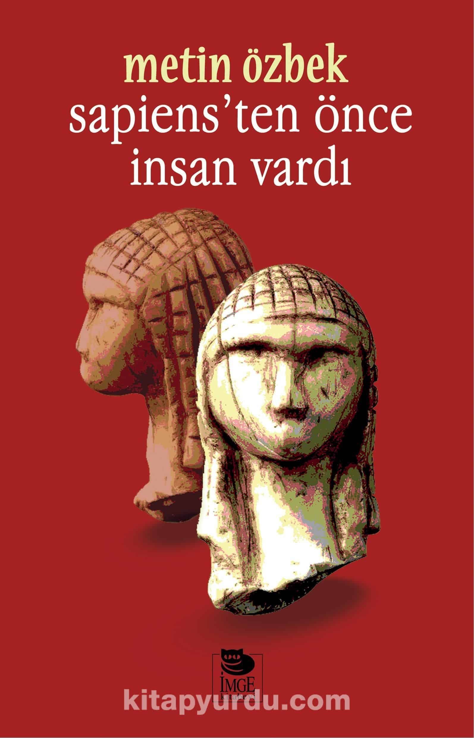 Sapiens’ten Önce İnsan Vardı