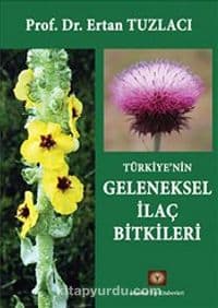 Türkiye'nin Geleneksel İlaç Bitkileri